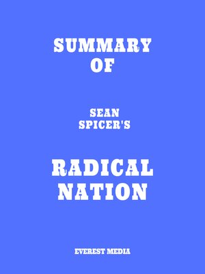 cover image of Summary of Sean Spicer's RADICAL NATION